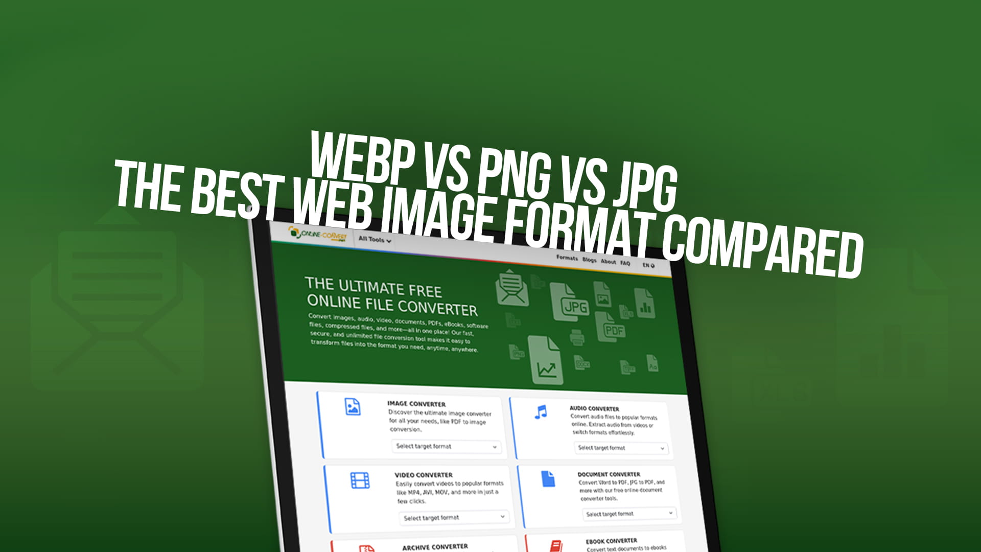 WebP vs PNG vs JPG: The Best Web Image Format Compared
